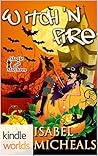 Witch 'n Fire (Magick & Chaos, #2) Witch 'n Fire (Magick & Chaos, #2)