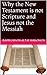 Why the New Testament is not Scripture and Jesus not the Messiah