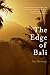 The Edge of Bali and Other Writings