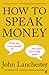 How to Speak Money: What the Money People Say — And What It Really Means