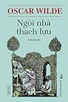 Ngôi nhà thạch lựu by Oscar Wilde