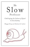 The Slow Professo...