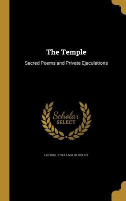 The Temple: Sacred Poems and Private Ejaculations