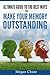 Ultimate guide to the best ways to make your memory outstanding by Megan Chase