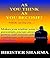 AS YOU THINK AS YOU BECOME! (Self-help & Self-help books & Positive Thinking): Self help & self help books, motivational self help books, self esteem books, motivational self help