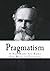 Pragmatism: A New Name for Some Old Ways of Thinking