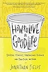 How to Live a Goo...