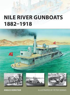 Nile River Gunboats 1882–1918 (Osprey New Vanguard #239)