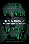 Book cover for Dark Mirror: Edward Snowden and the American Surveillance State