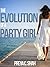 The Evolution Of A Party Girl