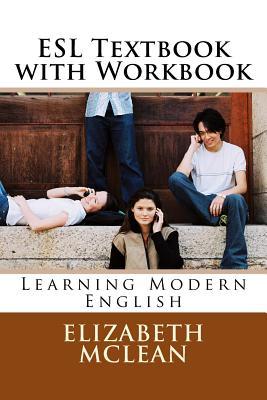 ESl textbook with Workbook: Learning Modern English (English Grammar Series)