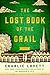The Lost Book of the Grail by Charlie Lovett