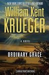 Ordinary Grace by William Kent Krueger