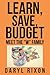 Learn, Save, Budget