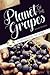 Planet of the Grapes: A Geography of Wine
