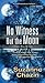 No Witness but the Moon (A Jimmy Vega Mystery)