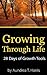 Growing Through Life: 28 Da...