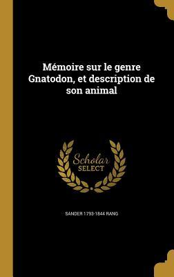 Mémoire sur le genre Gnatodon, et description de son animal (French Edition)