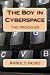 The Boy in Cyberspace: The ...
