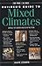 The Builder's Guide to Mixed Climates: Details for Design and Construction