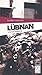 Lübnan - İç Savaşın Gölgesinde
