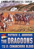 The Dragoons 2: Comanchero Blood