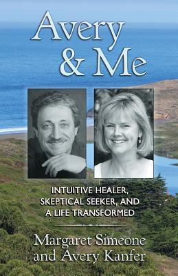 Capa do Livro Avery and Me: Intuitive Healer, Skeptical Seeker, and a Life Transformed
