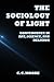 The Sociology of Light by C.C. Moore