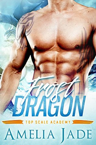Frost Dragon (Top Scale Academy, #1)