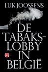 De tabakslobby in...