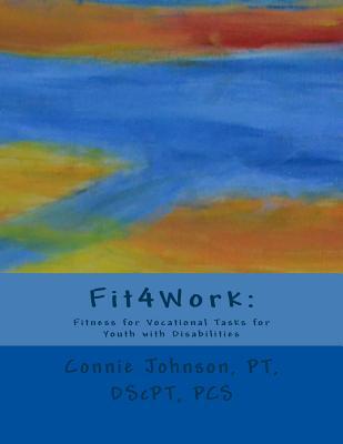 Fit4Work: Fitness for Vocational Tasks for Youth with Disabilities