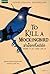 ฆ่าม็อกกิ้งเบิร์ด by Harper Lee