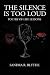 The Silence is Too Loud: Poetry of Life Lessons