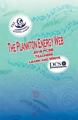 The Plankton Energy Web, 2016 PCSB Teachers Learn and Write