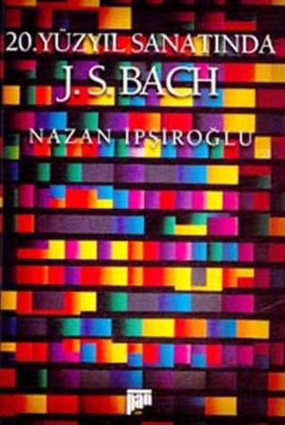 20.Yüzyıl Sanatında J.S.Bach