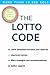 The Lotto Code (100% Garanteed Increase Your Chances, Improved Version, More Strategies and Recommendations)