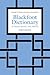 Blackfoot Dictionary of Stems, Roots, and Affixes: Third Edition