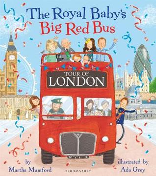Royal Baby's Big Red Bus Tour of London (Paperback)