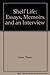 Shelf Life: Essays, Memoirs and an Interview