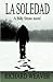 La Soledad: A Billy Straw N...