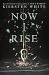 Now I Rise