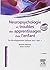 Neuropsychologie et troubles des apprentissages chez l'enfant: du développement typique aux dys-