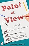 Point of View by Sandra Gerth