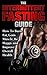 The Intermittent Fasting Guide: How To Burn Fat, Gain Muscle, Be Happy And Improve Overall Health (Lose Weight, Build Lean Muscle, Increase Metabolism, Stay Healthy, Live Longer, High Energy)