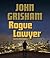 Rogue Lawyer: A Novel