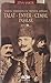 Yakın Tarihin Üç Büyük Adamı: Talat-Enver-Cemal Paşalar