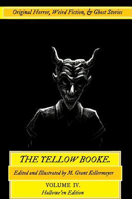 The Yellow Booke: Swim at Your Own Risk, Shark's Island, Hairy Toes: and Other Terrors: Original Horror, Weird Fiction, and Ghost Stories