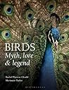 Birds: Myth, Lore...