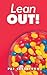 Lean OUT!: (A Love Story)