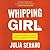 Whipping Girl: A Transsexua...